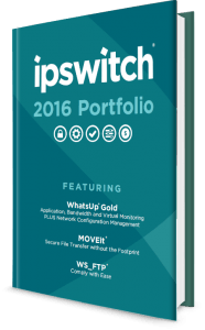 Check out the Ipswitch 2016 Product Portfolio to see which solution might be right for you.