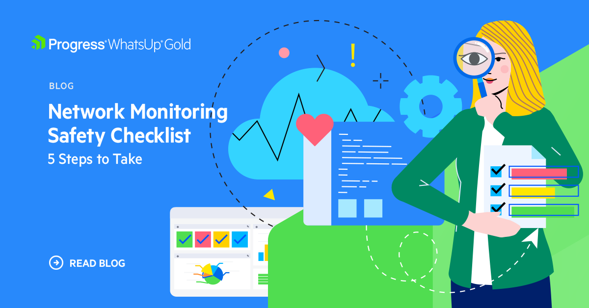 Network Monitoring Safety Checklist—5 Steps to Take WhatsUp Gold